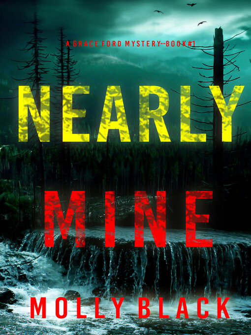 Title details for Nearly Mine by Molly Black - Available